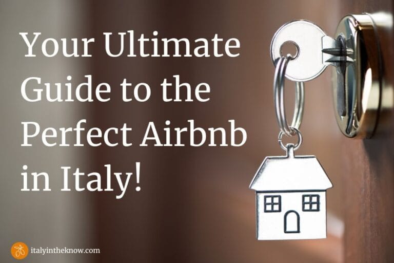 Airbnb: Perfect Places to Stay in Italy + Simple Tips to Choose One You’ll Love